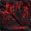 Bust Like by STORM - Hard Techno cover art