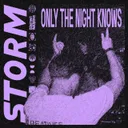 Only The Night Knows [FREE DL] by STORM - Hard Techno cover art