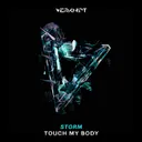 Touch My Body by STORM - Hard Techno cover art