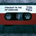 Cover of STRAIGHT TO THE MF HARDCORE