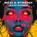 Acid Dunes by Strenx, BeZi - Hard Techno cover art
