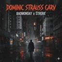Dominic Strauss Carv by Strenx, BadMonday - Hard Techno cover art
