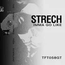 Imma Go Like by Stretch - Hard Techno cover art
