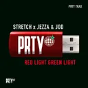 Red Light Green Light by Stretch, Jezza & Jod, PRTY TRAX - Hard Techno cover art