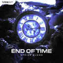End Of Time by Strike Blood - Hardstyle cover art