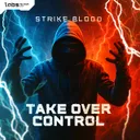 Take Over Control by Strike Blood - Hardstyle cover art