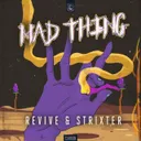 Mad Thing by Strixter, REVIVE - Hardstyle cover art