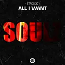 All I Want by Stroxic - Hardstyle cover art