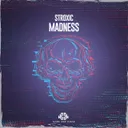 Madness by Stroxic - Hardstyle cover art