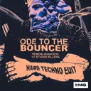 Ode To The Bouncer - Hard Techno Edit by Studio Killers, Remon Verhoeve - Hard Techno cover art
