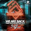 We Are Back (Hard Mission Anthem 2022) - Extended Mix by Stupid Whizkid - Hardstyle cover art