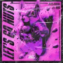 Let's Go Nuts by Sub Sonik, Maxtreme, STRIO - Rawstyle cover art