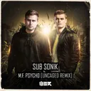 M.F. Psycho (Uncaged Remix) by Sub Sonik, Uncaged - Hardstyle cover art