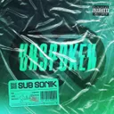 Unspoken by Sub Sonik - Rawstyle cover art