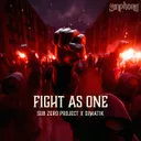 Fight As One by Sub Zero Project, Dimatik - Hardstyle cover art