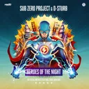 Heroes of The Night (Official Intents Festival 2019 Anthem) by Sub Zero Project, D-Sturb - Hardstyle cover art