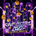 Rave Culture 2022 by Sub Zero Project - Hardstyle cover art