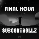 Final Hour by SubControllZ - Hardstyle cover art