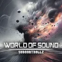 World of Sound by SubControllZ - Hardstyle cover art