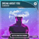 Dream About You by Subraver - Hardstyle cover art