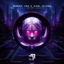 All over Again by Summa Jae, Axel Oliver - Happy Hardcore cover art