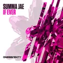 If Ever - Radio Edit by Summa Jae - Happy Hardcore cover art