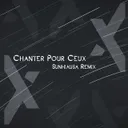 Chanter Pour Ceux - Sunhiausa Remix by Sunhiausa, Mystic Covers - Frenchcore cover art