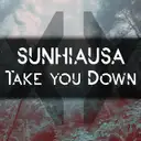 Take You Down by Sunhiausa - Frenchcore cover art