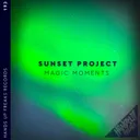 Magic Moments - Extended Mix by Sunset Project - Hardstyle cover art