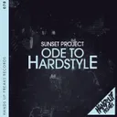 Ode to Hardstyle by Sunset Project - Hardstyle cover art