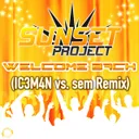 Welcome Back - IC3M4N vs. sem Remix Edit by Sunset Project, sem, IC3M4N - Hardstyle cover art