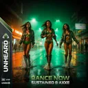 Dance Now by Sustained, AXXE - Uptempo cover art