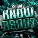 KNOW ABOUT by SVANE - Hardstyle cover art
