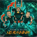 NO RUNNING! by SVANE, NSIDE - Hardstyle cover art