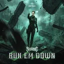 Run Em Down by SVANE - Hardstyle cover art