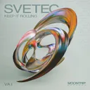 Keep It Rolling by Svetec - Hard Techno cover art