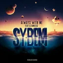 Always with Me - Radio Edit by Sybem, Lizbmusic - Hardstyle cover art