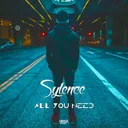 All You Need by Sylence - Euphoric Hardstyle cover art