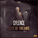 City of Dreams by Sylence - Euphoric Hardstyle cover art