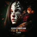 I'll Be There by Sylenth, Symbiotic Audio, Vexess - Hardstyle cover art