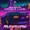 Runaway by Sylenth, LUX3L, Kroxy - Hardstyle cover art