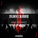 Wave Ur Handz by Sylenth, Silverfox - Hardstyle cover art