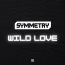 Wild Love by Symmetry - Hardstyle cover art