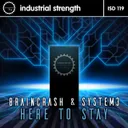 Here to Stay by System 3, Braincrash - Doomcore cover art