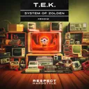 T.E.K. by System of Loudness, System Of Zolden, Mark Zolden - Euphoric Hardstyle cover art