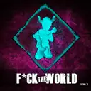 F*ck the World by Sytri-x - Frenchcore cover art