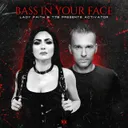 Bass In Your Face by T78, Activator, Lady Faith - Hard Techno cover art