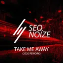 Cover of Take Me Away (2020 ReWork)