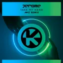 Cover of Take My Hand - AXMO Remix