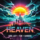 Heaven - Hardstyle Version by TCM, Sandëro, Carl Lazy - Euphoric Hardstyle cover art